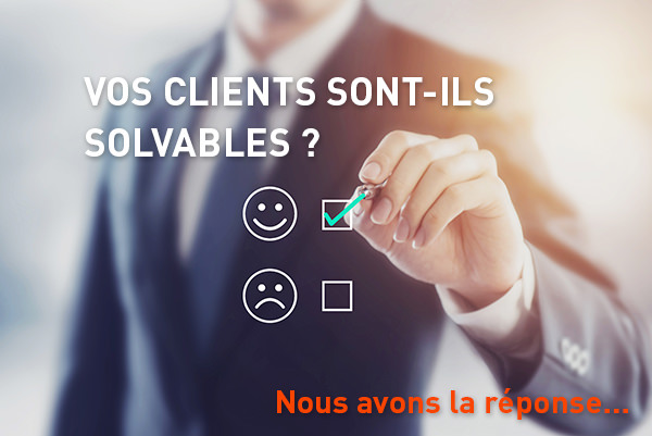 Vos clients sont-ils solvables ?